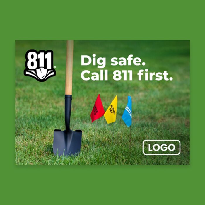 Call-811-First_DM_7x5_Front Call-811-First_DM_7x5_Front