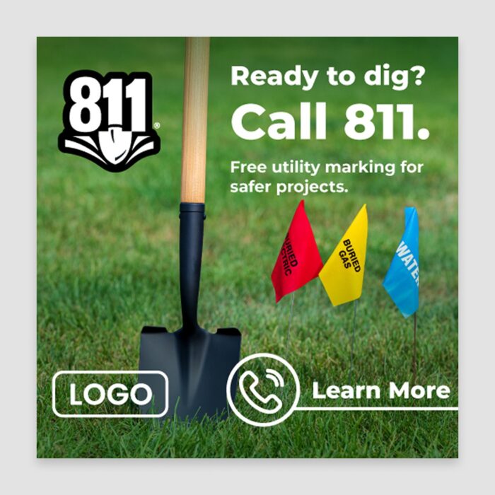 Call-811-First_Web-Ad_500by500_Single Call-811-First_Web-Ad_500by500_Single