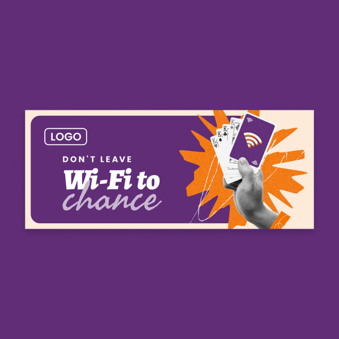 Dont-Leave-WiFi-To-Chance_Bill-Insert_8.5x3.5_Front Dont-Leave-WiFi-To-Chance_Bill-Insert_8.5x3.5_Front