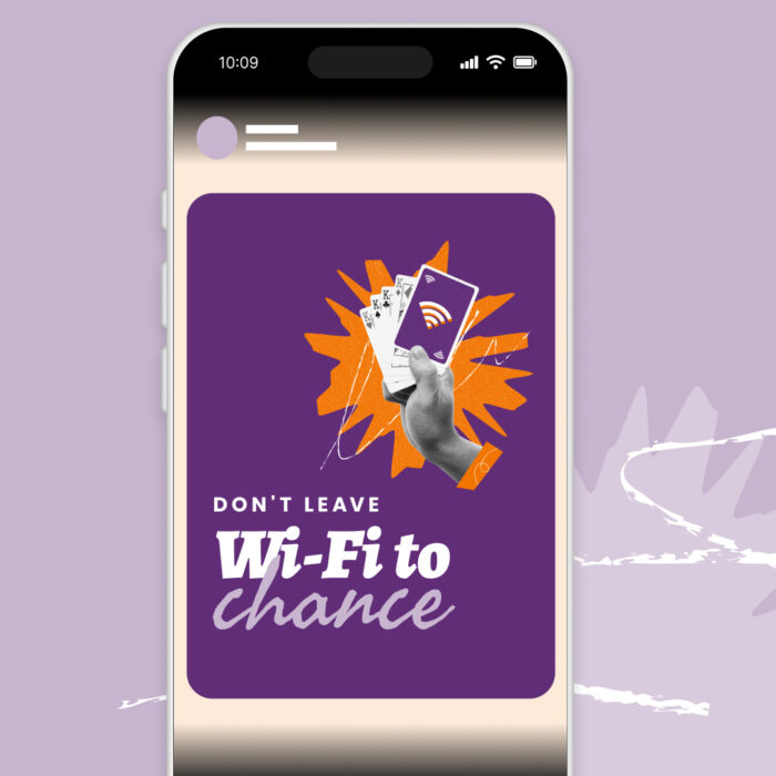 Dont-Leave-WiFi-To-Chance_Social_1080x1920-Vertical_Contextual