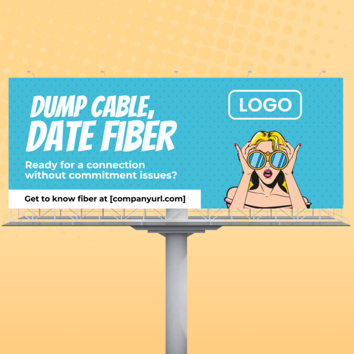 Dump-Cable-Date-Fiber_Billboard_23x9_Contextual