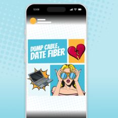 Dump-Cable-Date-Fiber_Social_1080x1920-Vertical_Contextual