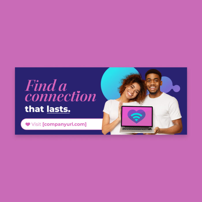 Find-A-Connection-That-Lasts_Billboard_23x9_Single Find-A-Connection-That-Lasts_Billboard_23x9_Single