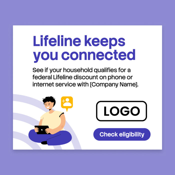 Lifeline-Keeps-You-Connected_Web-Ad_300by250_Single Lifeline-Keeps-You-Connected_Web-Ad_300by250_Single
