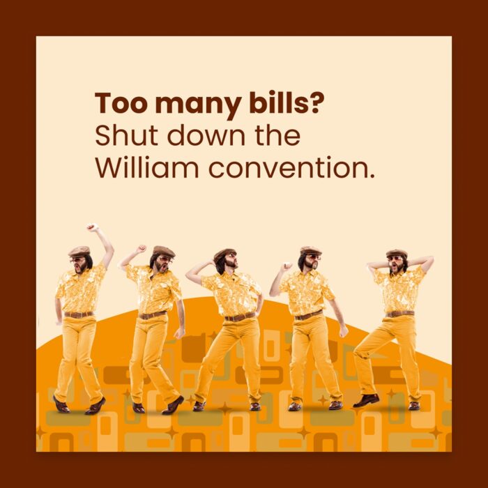 More-Bills_William-Convention_Social_1080x1080-Square_Single More-Bills_William-Convention_Social_1080x1080-Square_Single