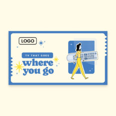 TV-That-Goes-Where-You-Go_DM_11x6_Front