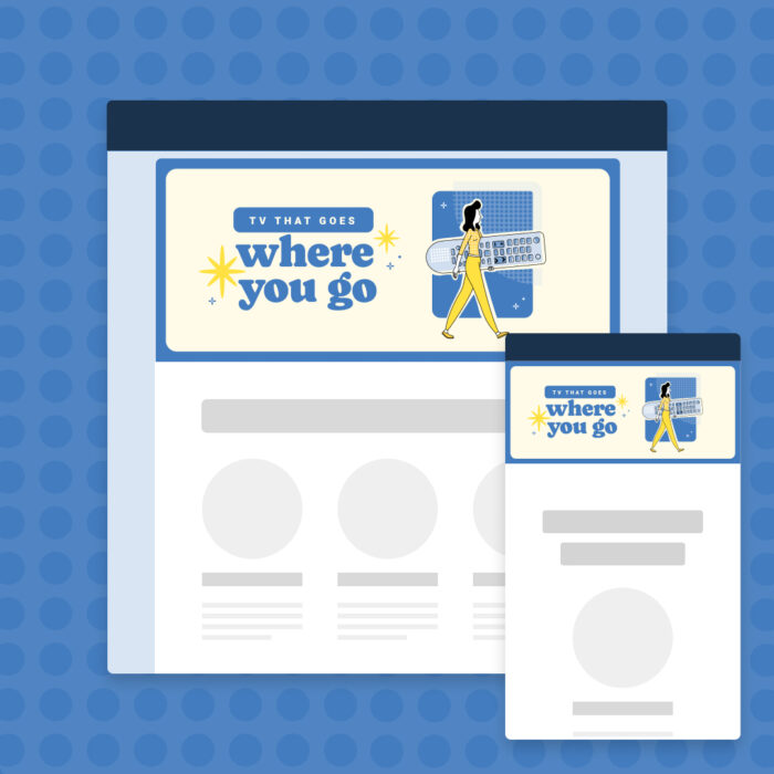 TV-That-Goes-Where-You-Go_Email-Header_Contextual