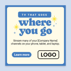 TV-That-Goes-Where-You-Go_Web-Ad_500by500_Single