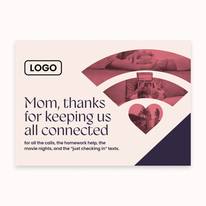 Thanks-Mom-Keeping-Us-Connected_DM_5x7_Front Thanks-Mom-Keeping-Us-Connected_DM_5x7_Front