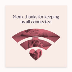 Thanks-Mom-Keeping-Us-Connected_Social_1080x1080-Square_Single