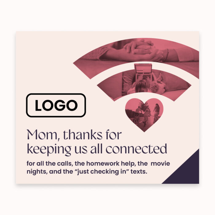 Thanks-Mom-Keeping-Us-Connected_Web-Ad_300by250_Single Thanks-Mom-Keeping-Us-Connected_Web-Ad_300by250_Single