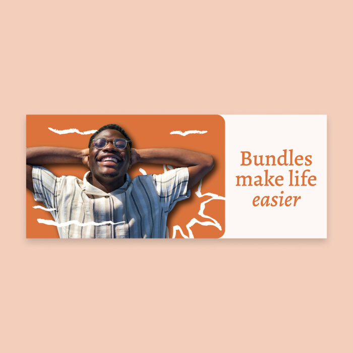 Bundles-Make-Life-Easier_Bill-Insert_8.5x3.5_Front Bundles-Make-Life-Easier_Bill-Insert_8.5x3.5_Front