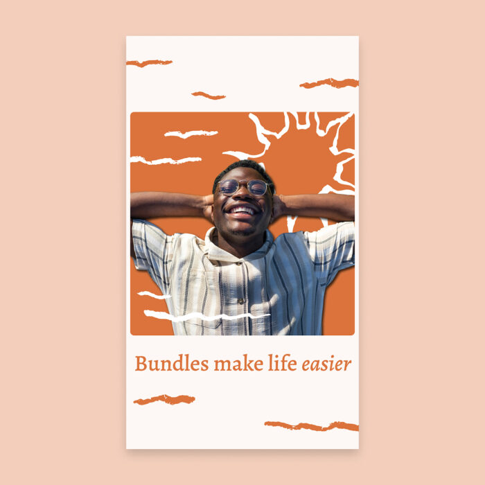 Bundles-Make-Life-Easier_Social_1080x1920-Vertical_Single Bundles-Make-Life-Easier_Social_1080x1920-Vertical_Single