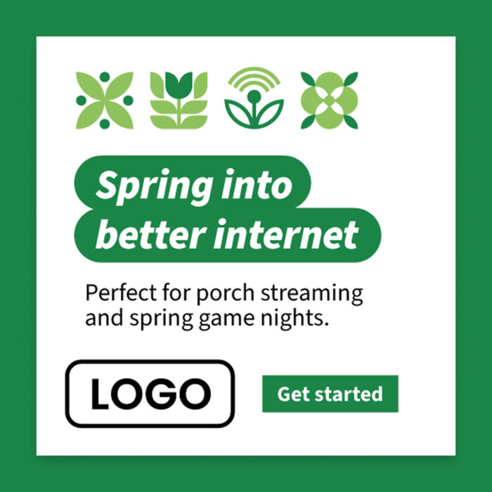 Spring-Into-Better-Internet_Web-Ad_500by500_Single Spring-Into-Better-Internet_Web-Ad_500by500_Single