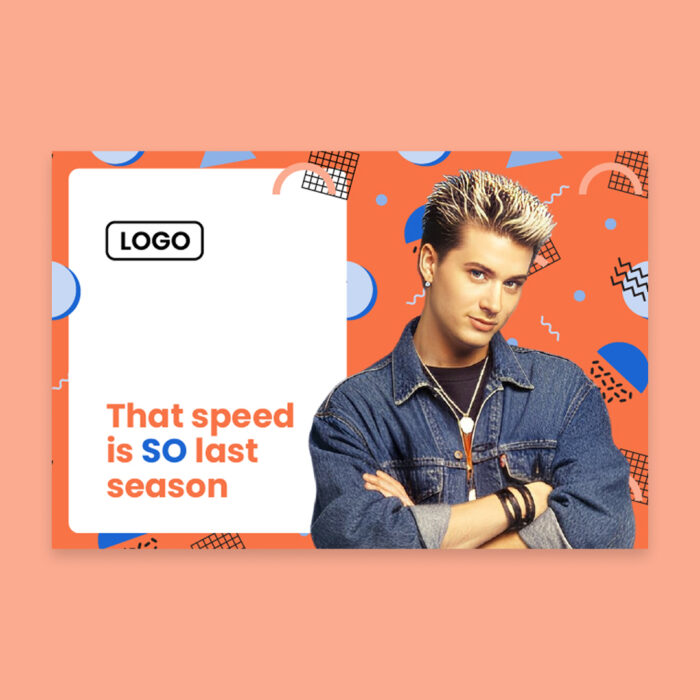 That-Speed-Is-So-Last-Season_DM_9x6_Front That-Speed-Is-So-Last-Season_DM_9x6_Front