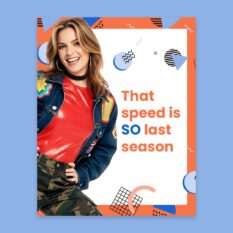 That-Speed-Is-So-Last-Season_Social_1080x1350-Portrait_Single