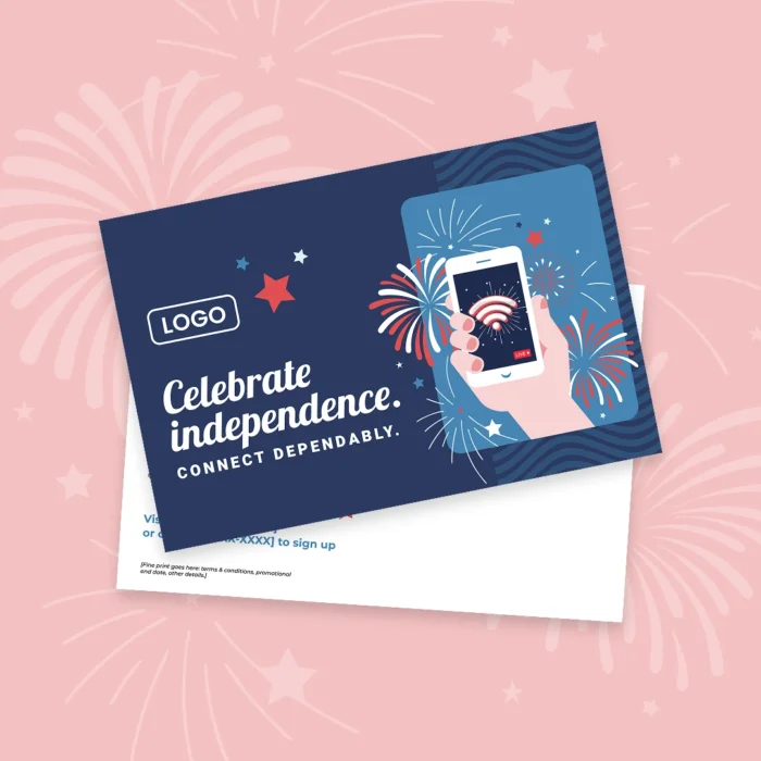 Celebrate-Independence-Connect-Dependably_DM_9x6_Contextual Celebrate-Independence-Connect-Dependably_DM_9x6_Contextual