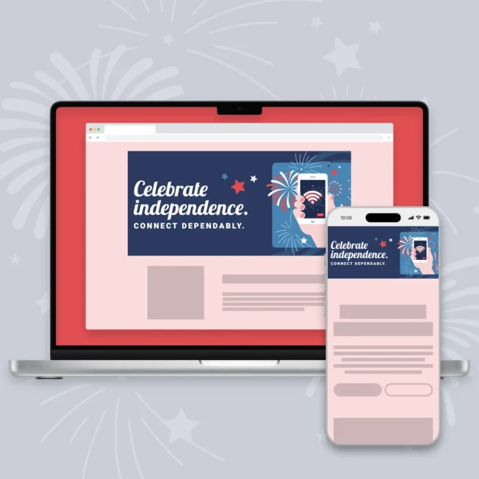 Celebrate-Independence-Connect-Dependably_LP-Hero_1920x900_Contextual Celebrate-Independence-Connect-Dependably_LP-Hero_1920x900_Contextual